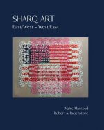 Sharq Art: East/West - West/East