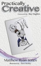 Practically Creative: Exploring God's creativity in every area of life.