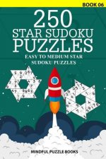 250 Star Sudoku Puzzles: Easy to Medium Star Sudoku Puzzles