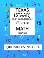 3rd Grade TEXAS STAAR, MATH: 2019: 3rd Grade Texas Assessment Academic Readiness MATH Test prep/study guide