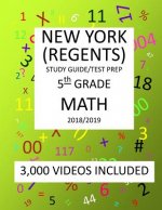 5th Grade NEW YORK REGENTS, MATH, Test Prep: 2019: 5th Grade NEW YORK REGENTS MATH Test prep/study guide