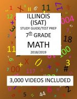7th Grade ILLINOIS ISAT, MATH, Test Prep: 2019: 7th Grade ILLINOIS STANDARDS ACHIEVEMENT TEST MATH Test prep/study guide
