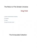 The Return of the Sinister Universe: The Immaculate Collection