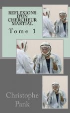 Reflexions d'un chercheur martial