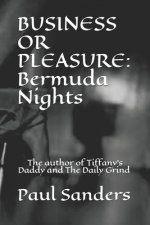 Business or Pleasure: Bermuda Nights