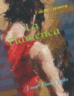 La Flamenca: Pour Piano Solo