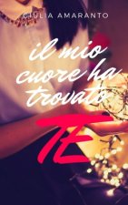 mio cuore ha trovato te