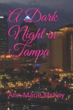 A Dark Night in Tampa