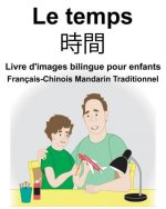 Français-Chinois Mandarin Traditionnel Le temps Livre d'images bilingue pour enfants