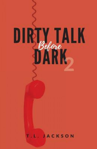 Dirty Talk Before Dark 2