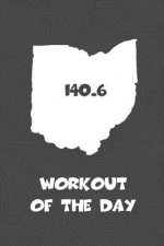 Workout of the Day: Ohio Workout of the Day Log for tracking and monitoring your training and progress towards your fitness goals. A great