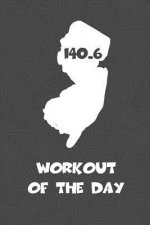 Workout of the Day: New Jersey Workout of the Day Log for tracking and monitoring your training and progress towards your fitness goals. A