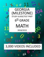 6th Grade GEORGIA MILESTONE, 2019 MATH, Test Prep: : 6th Grade GEORGIA MILESTONE 2019 MATH Test Prep/Study Guide