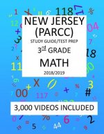 3RD Grade NEW JERSEY PARCC, 2019 MATH, Test Prep: 3rd Grade NEW JERSEY PARTNERSHIP for ASSESSMENT of READINESS for COLLEGE and CAREERS 2019 MATH Test