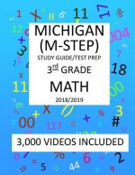 3rd Grade MICHIGAN M-STEP, 2019 MATH, Test Prep: 3rd Grade MICHIGAN STUDENT TEST of EDUCATION PROGRESS 2019 MATH Test Prep/Study Guide