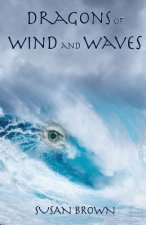 Dragons of Wind and Waves