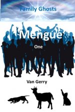 Mengue One: Family Ghosts