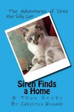 Siren Finds a Home: A True Story
