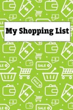 My Shopping List: White Paperback Shopping List Pad 200 Pages