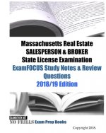 Massachusetts Real Estate SALESPERSON & BROKER State License Examination ExamFOCUS Study Notes & Review Questions