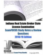 Indiana Real Estate Broker State License Examination ExamFOCUS Study Notes & Review Questions