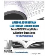 ARIZONA JOURNEYMAN ELECTRICIAN License Exam ExamFOCUS Study Notes & Review Questions