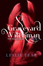 Graveyard Watchman, Book 2: The Demon Wars