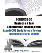Tennessee Business & Law Construction License Exam ExamFOCUS Study Notes & Review Questions