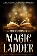 Grandpa's Magic Ladder