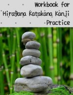 Workbook for Hiragana Katakana Kanji Practice: Bamboo and round stones design genkoyoushi paper for Japanese calligraphy practice