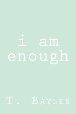 i am enough