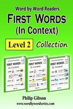 FIRST WORDS in Context: Level 2: Learn the important words first.