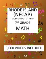 7th Grade RHODE ISLAND NECAP TEST, 2019 MATH, Test Prep: : 7th Grade NEW ENGLAND COMMON ASSESSMENT PROGRAM TEST 2019 MATH Test Prep/Study Guide