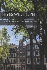 Eyes Wide Open: Poetry Inspired by Amsterdam