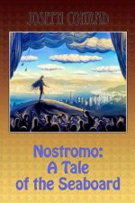 Nostromo: A Tale of the Seaboard