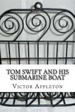 Tom Swift and his Submarine Boat