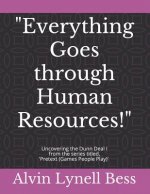 Everything Goes Through Human Resources!: Uncovering the Dunn Deal I