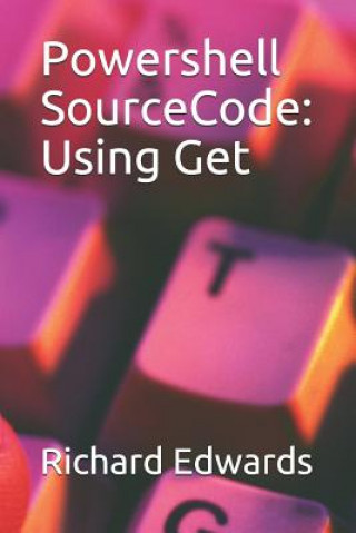 Powershell SourceCode: Using Get