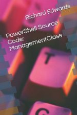Powershell Source Code: Managementclass