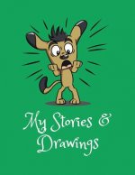 My Stories & Drawings: Writing and Drawing Book for 4-7 Year Olds