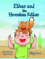 Ethan and The Homeless Kitten: Teach your kid Responsibility and Take Care of Himself and Pets (Bedtime story Children's book)