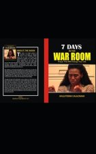 7 Days In The War Room: Prayers That Will Change Your Life
