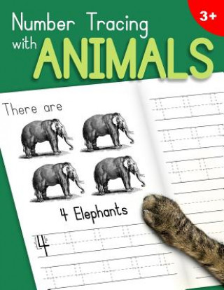 Number Tracing With Animals: Learn the Numbers - Number and Counting Practice Workbook for Children in Preschool and Kindergarten - Green-Leaf Cove