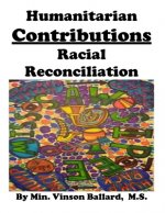 Humanitarian Contributions: Racial Reconciliation