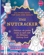 The Nutcracker - Coloring Book for Kids and Adults