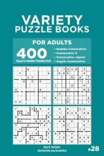 Variety Puzzle Books for Adults - 400 Easy to Master Puzzles 9x9: Sudoku Consecutive, Consecutive X, Consecutive Jigsaw, Argyle Consecutive (Volume 28