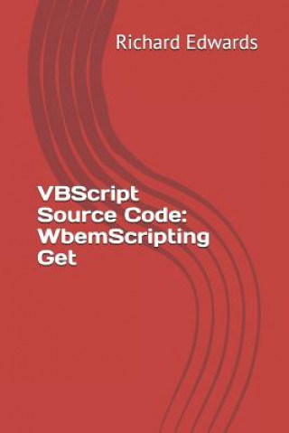VBScript Source Code: WbemScripting Get