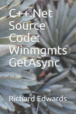 C++.Net Source Code: Winmgmts GetAsync