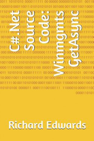 C#.Net Source Code: Winmgmts GetAsync
