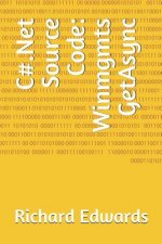 C#.Net Source Code: Winmgmts GetAsync